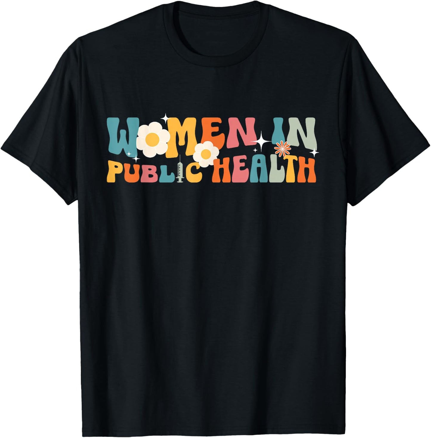 Women In Public Health Nurse Public Health Nursing T-Shirt - T-Shirt | Black