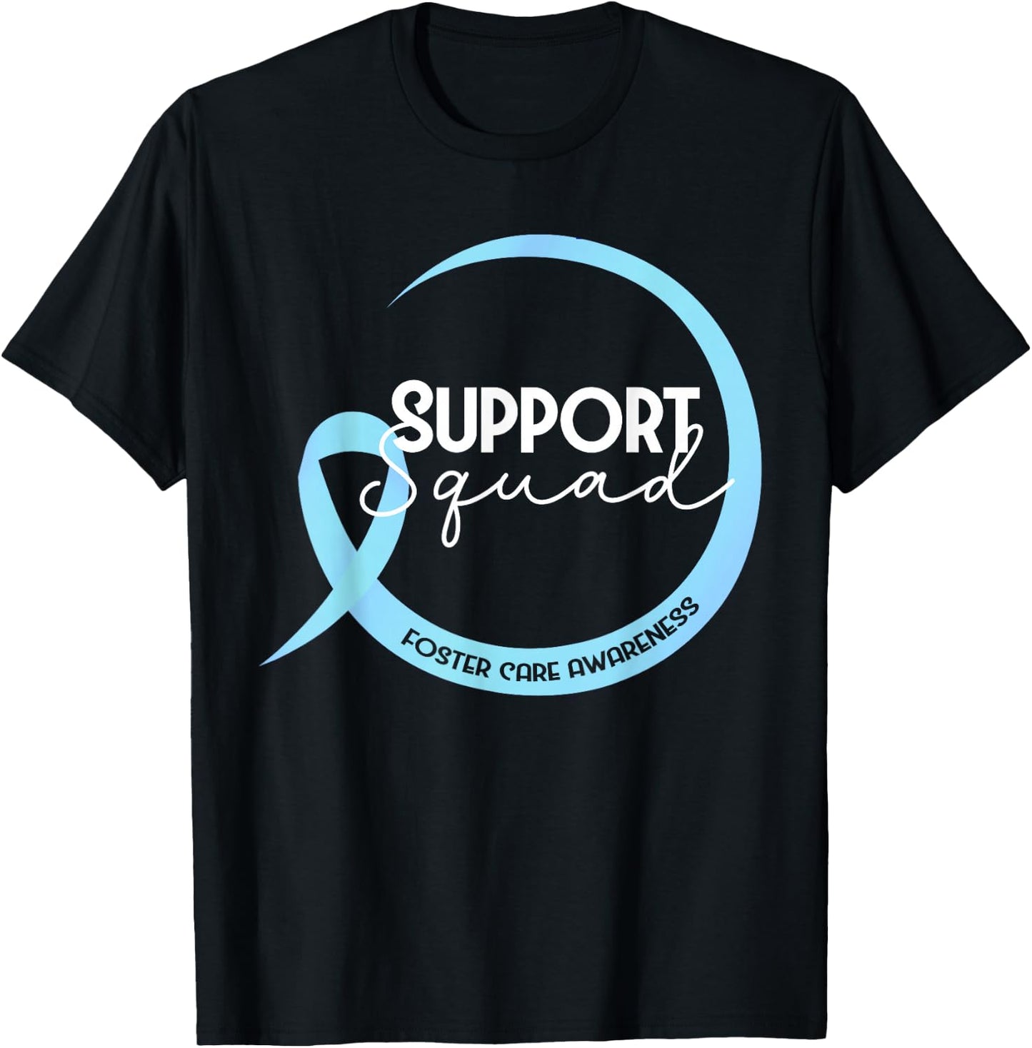 Foster Care Awareness Blue Ribbon Support Squad T-Shirt - T-Shirt | Black