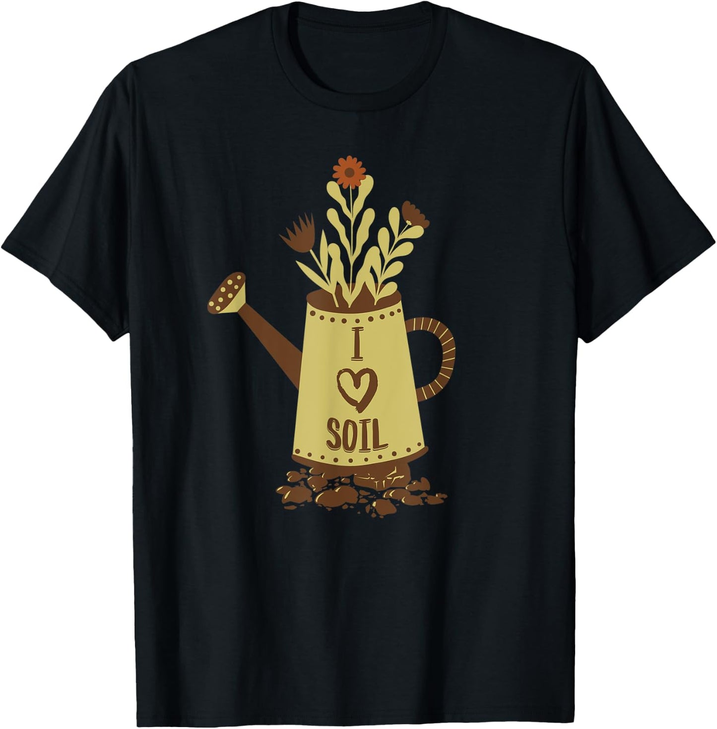 Dirt watercan Flowers Plant I Love (heart) Soil T-Shirt - T-Shirt | Black