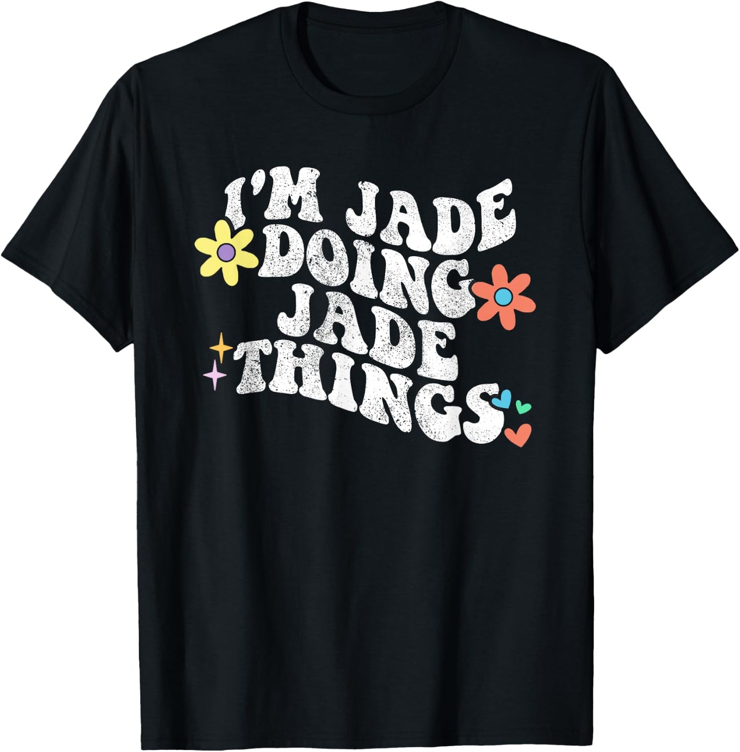 Retro Groovy Im JADE Doing JADE Things Funny Mother's Day T-Shirt - T-Shirt | Black