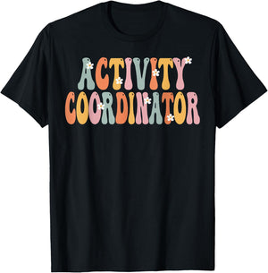TeeaxArt Retro Groovy Gifts & Apparel Women's Activity Coordinator Week Groovy Appreciation Day T-Shirt - T-Shirt | Black