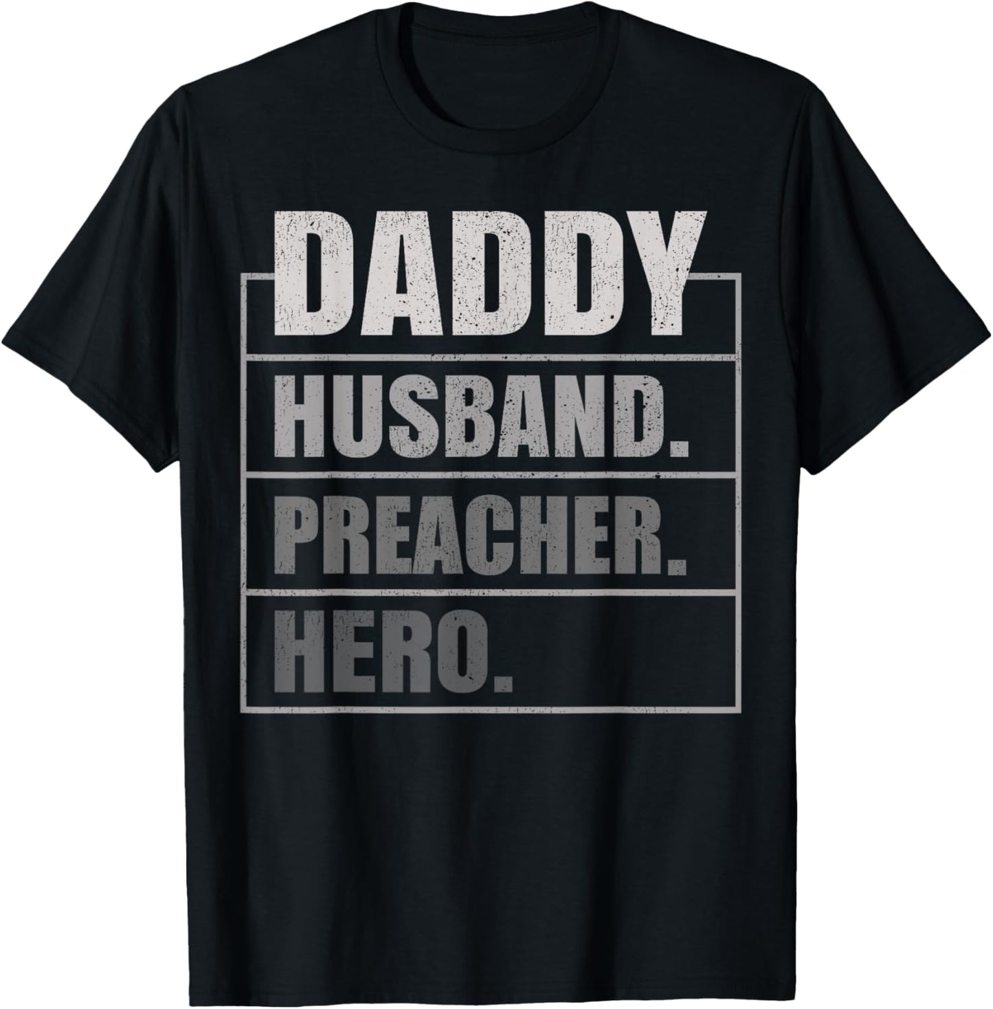 Daddy Husband Preacher Hero Father's Day T-Shirt - T-Shirt | Black