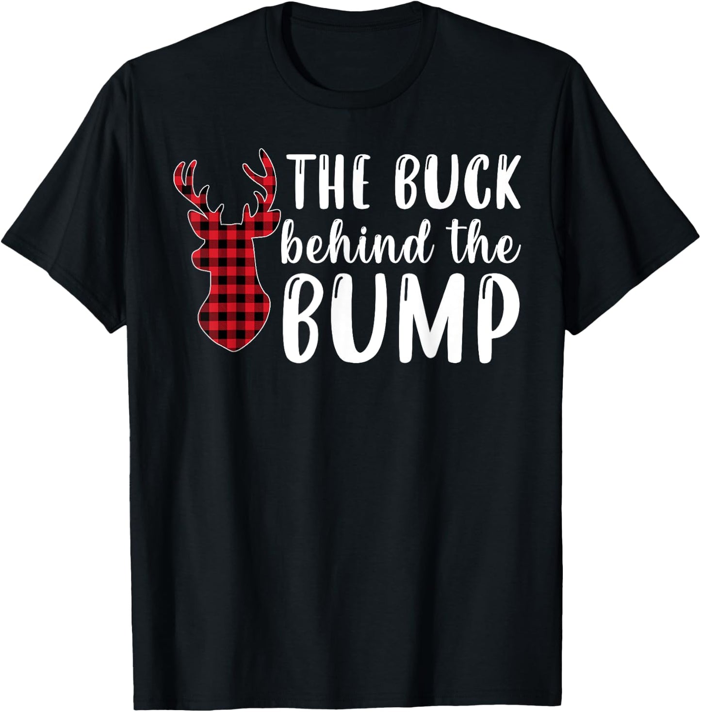 Pregnancy Announcement Buck Behind The Bump Funny Plaid T-Shirt - T-Shirt | Black