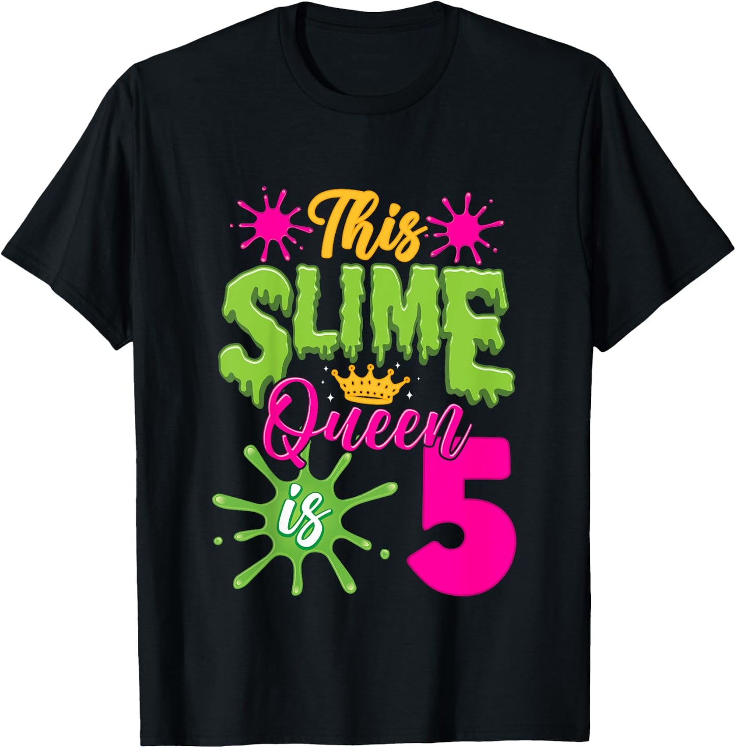 This Slime Queen is 5 Slime 5th Birthday T-Shirt - T-Shirt | Black