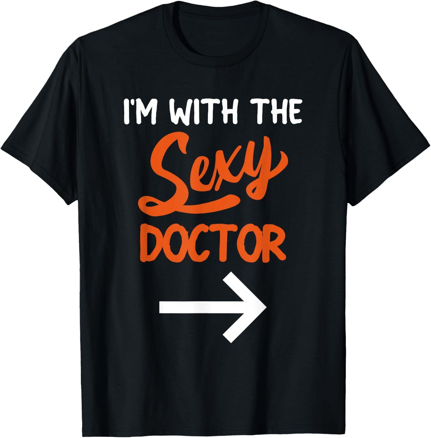 Lazy Halloween Costume For Couple I'm With The Sexy Doctor T-Shirt - T-Shirt | Black