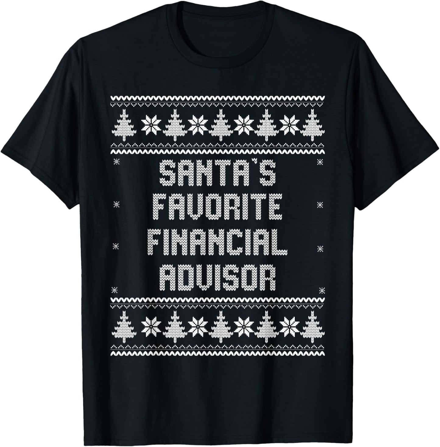 Santas Favorite Financial Advisor - Christmas Funny Gift T-Shirt - T-Shirt | Black