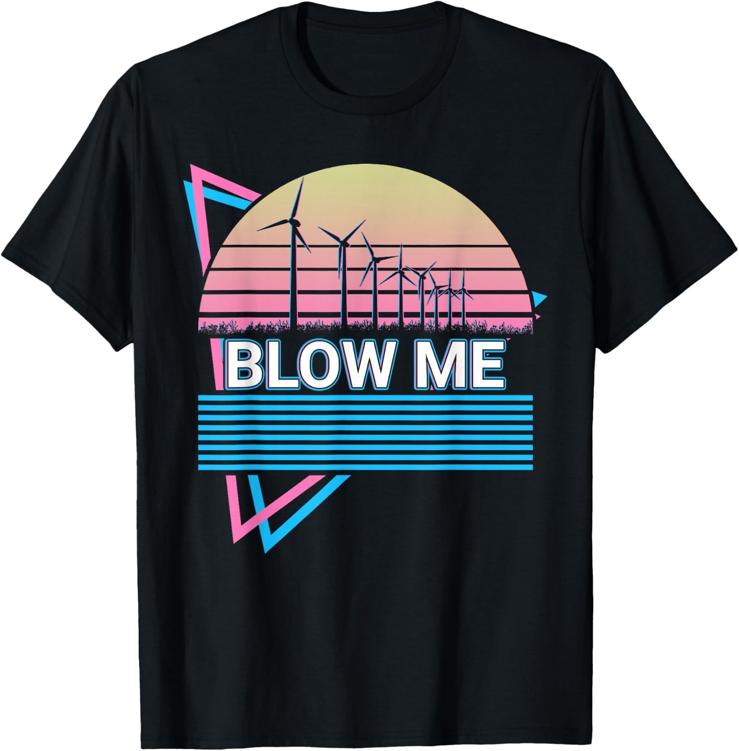 Wind Turbine Technician Windmill Blow Me T-Shirt - T-Shirt | Black