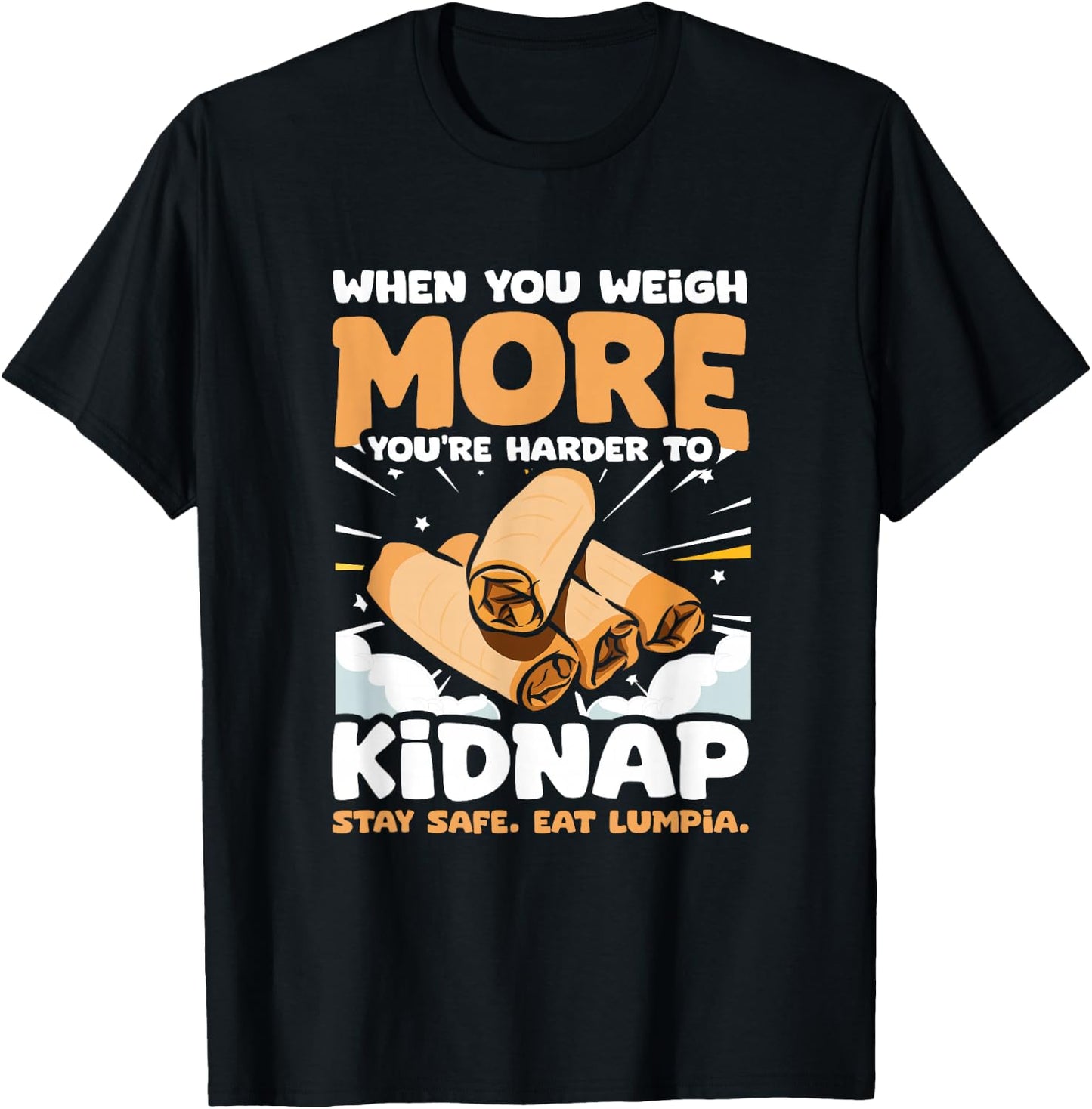 Filipino Food Pinoy Stay Safe Eat Lumpia Spring Rolls Lumpia T-Shirt - T-Shirt | Black