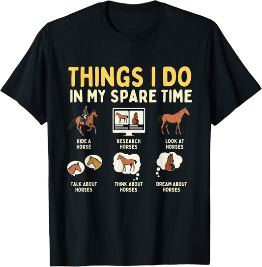 Things I Do In My Spare Time - Horse Horseman Horseback Ride T-Shirt - T-Shirt | Black