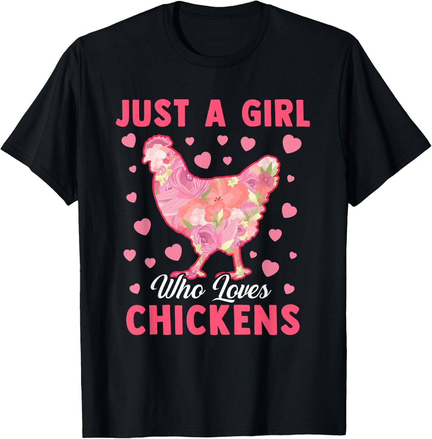 Just A Girl Who Loves Chickens Funny Chicken Farm Gag Outfit T-Shirt - T-Shirt | Black