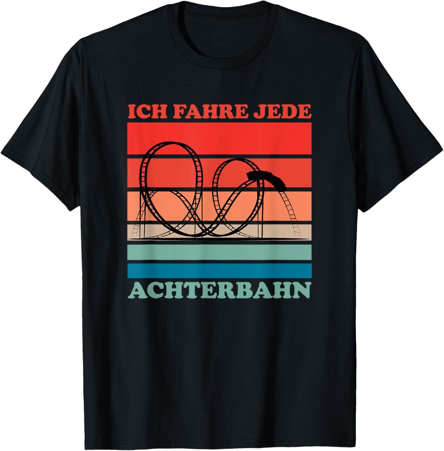 Ich fahre jeden Rollbahn Freizeitpark T-Shirt - T-Shirt | Black