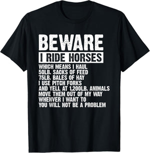 Beware I Ride Horses Equestrian Women Funny Horse Lover T-Shirt - T-Shirt | Black