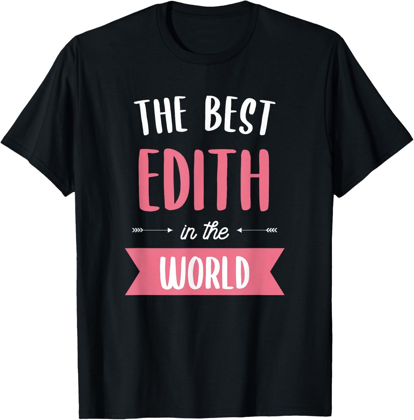 The Best Edith In The World T-Shirt - T-Shirt | Black