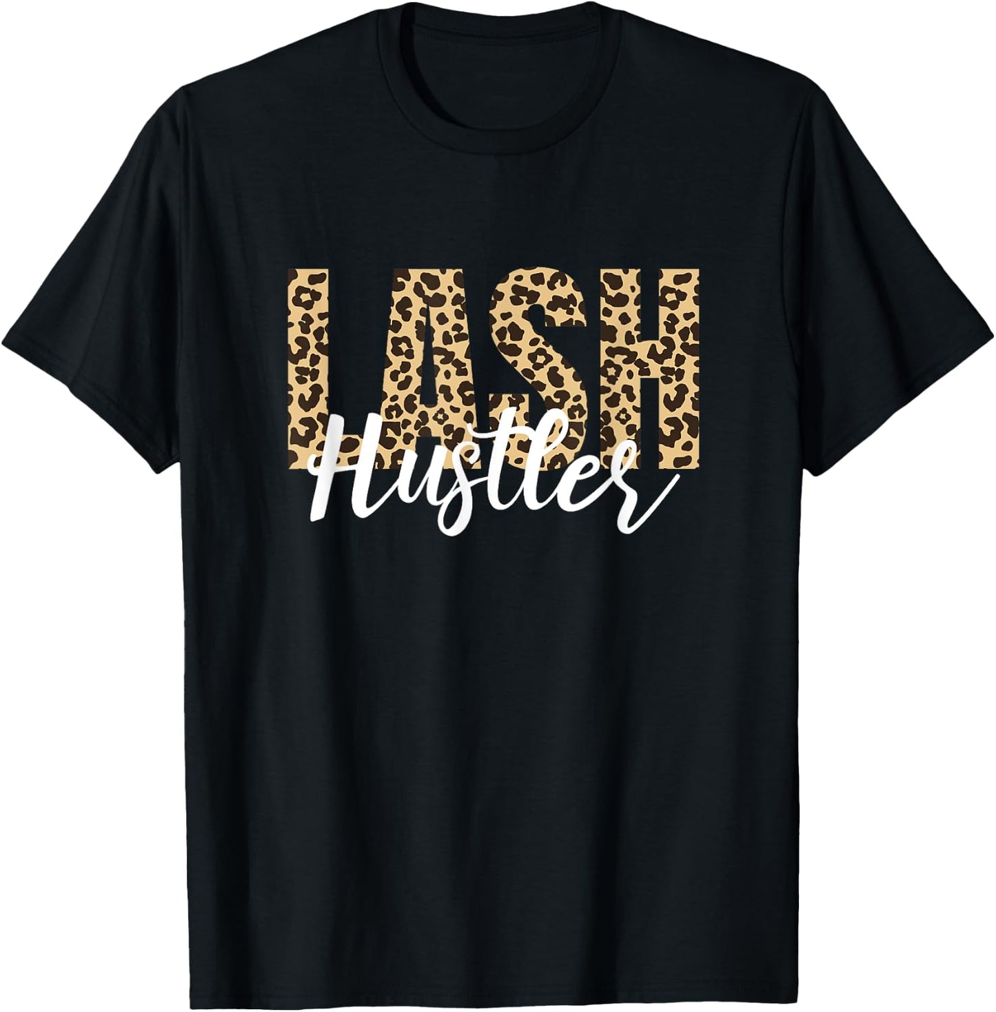 Lash Hustler Lash Artist Lash Tech Leopard Eyelashes T-Shirt - T-Shirt | Black