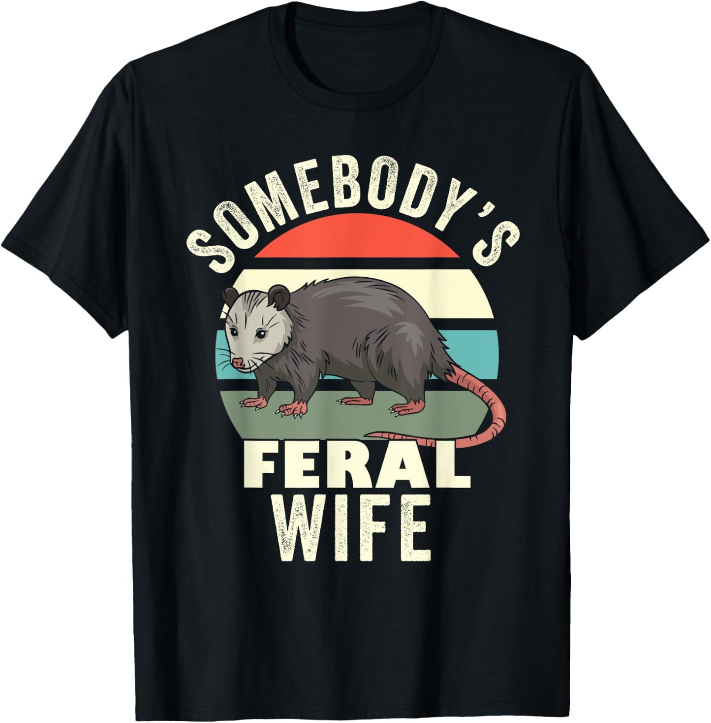 Somebody's Feral Wife Funny Matching Family Retro Feral Cat Men Women T-Shirt - T-Shirt | Black
