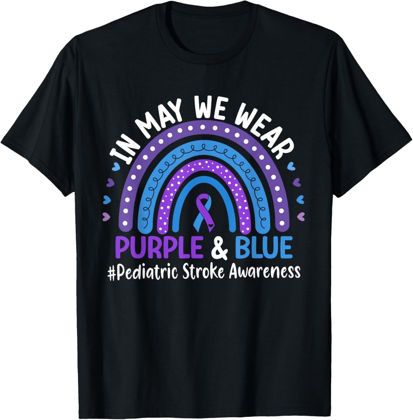 In May We Wear Purple & Blue Pediatric Stroke Awareness T-Shirt - T-Shirt | Black