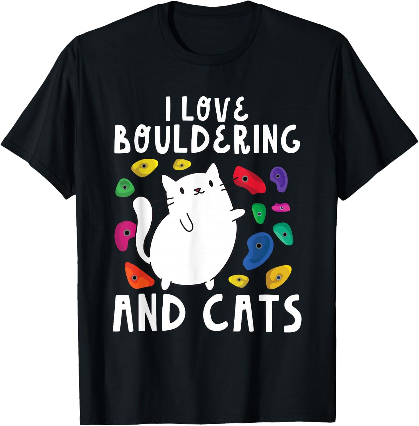 Rock Climbing Holds Climber Cute I Love Bouldering and Cats T-Shirt - T-Shirt | Black