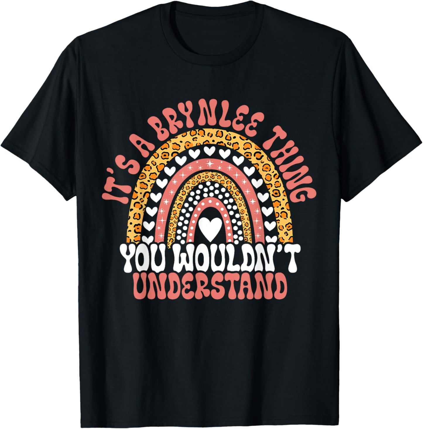 Funny Brynlee Name Funny Brynlee Birthday Quote Brynlee T-Shirt - T-Shirt | Black