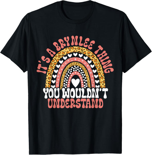 Funny Brynlee Name Funny Brynlee Birthday Quote Brynlee T-Shirt - T-Shirt | Black