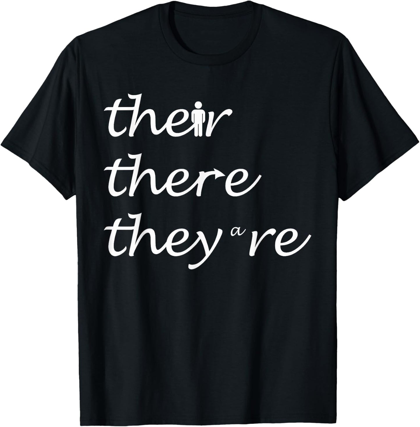 Their There They're English Teacher Grammar Explanation T-Shirt - T-Shirt | Black