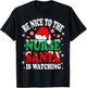 Nurse Christmas Be Nice To The Nurse Santa Is Watching T-Shirt - T-Shirt | Black