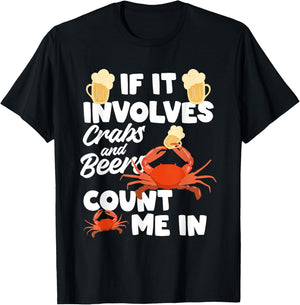 If It Involves Crabs And Beer Crab Crustacean T-Shirt - T-Shirt | Black