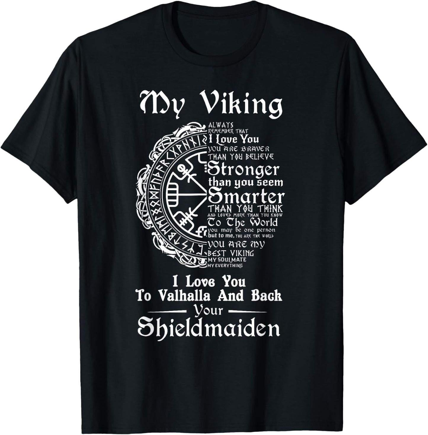 My Viking I Love You To Valhalla And Back Your Shieldmaiden T-Shirt - T-Shirt | Black