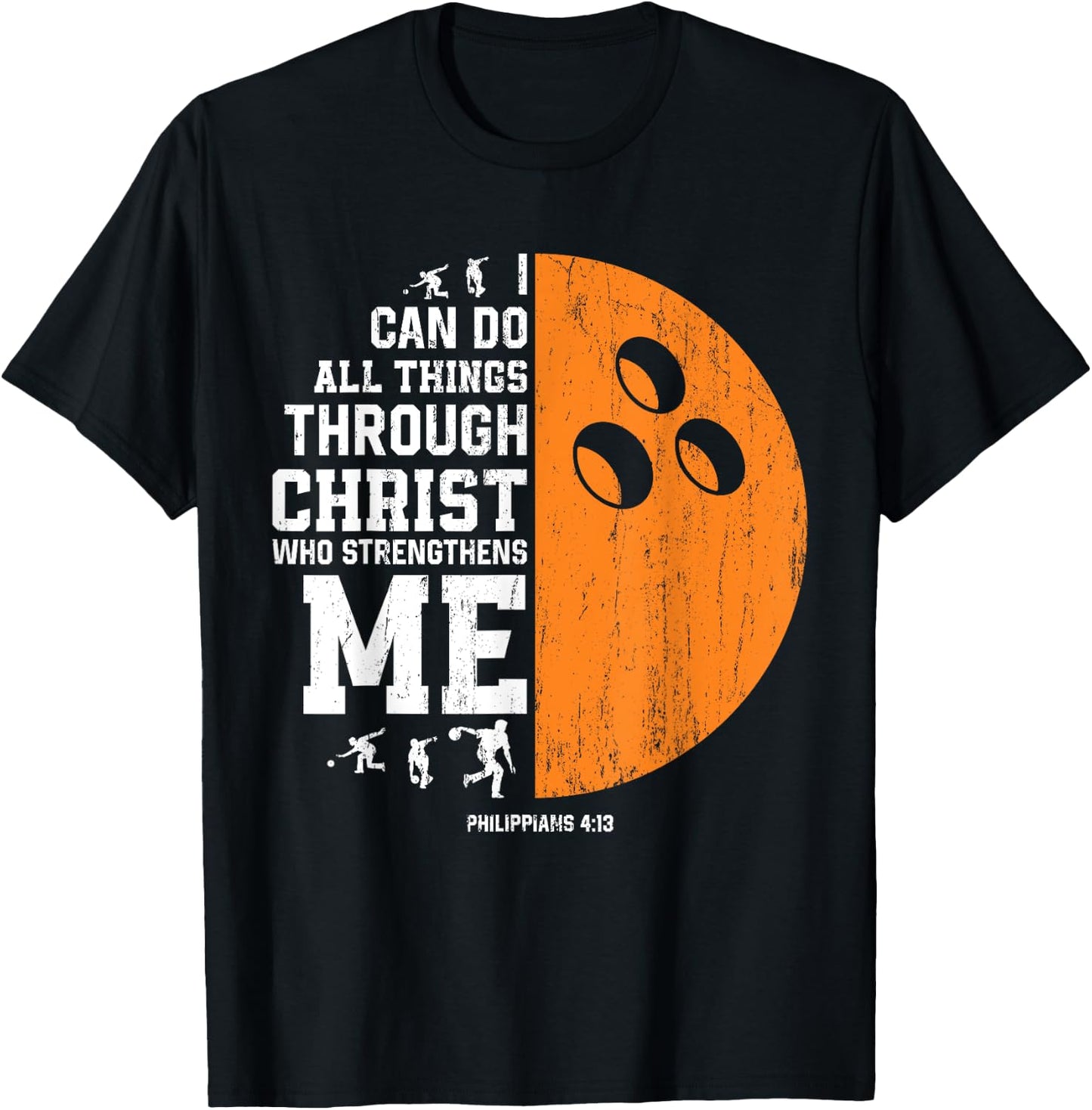 Christ Strengthens Me - Religious Christian Bowling T-Shirt - T-Shirt | Black