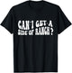 Can I Get A Side Of Ranch T-Shirt - T-Shirt | Black