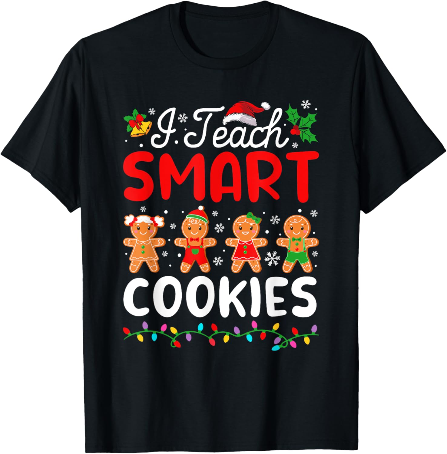 I Teach Smart Cookies Teacher Christmas Xmas T-Shirt - T-Shirt | Black