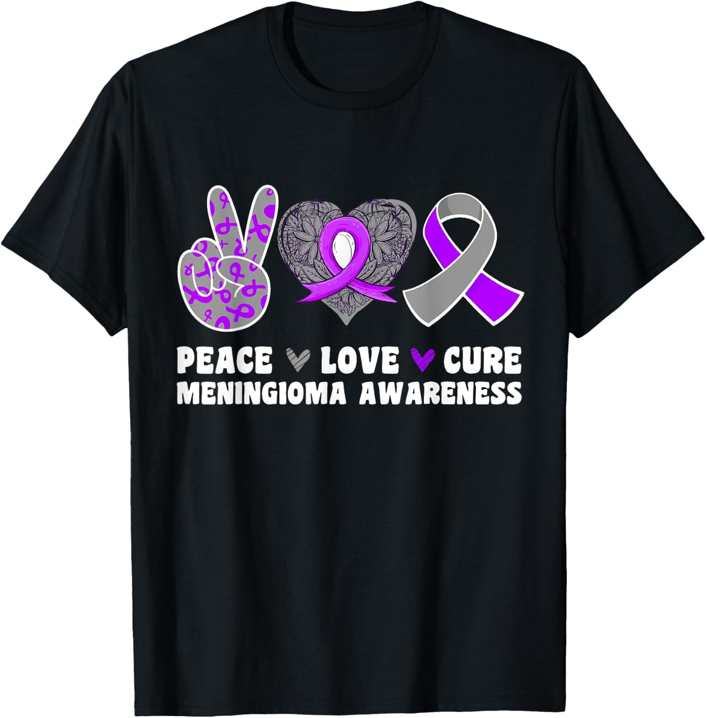Peace Love Cure Meningioma Awareness Purple Gray Ribbon Hope T-Shirt - T-Shirt | Black