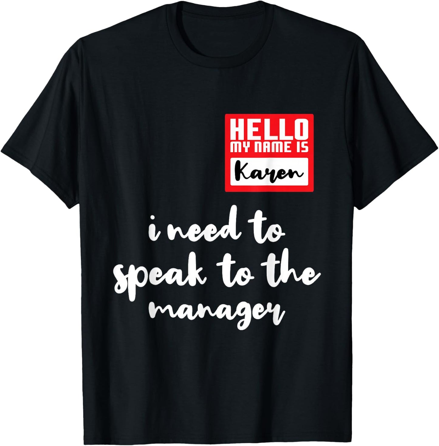 Hello I'm Karen I Need To Speak to Manager Funny Halloween T-Shirt - T-Shirt | Black