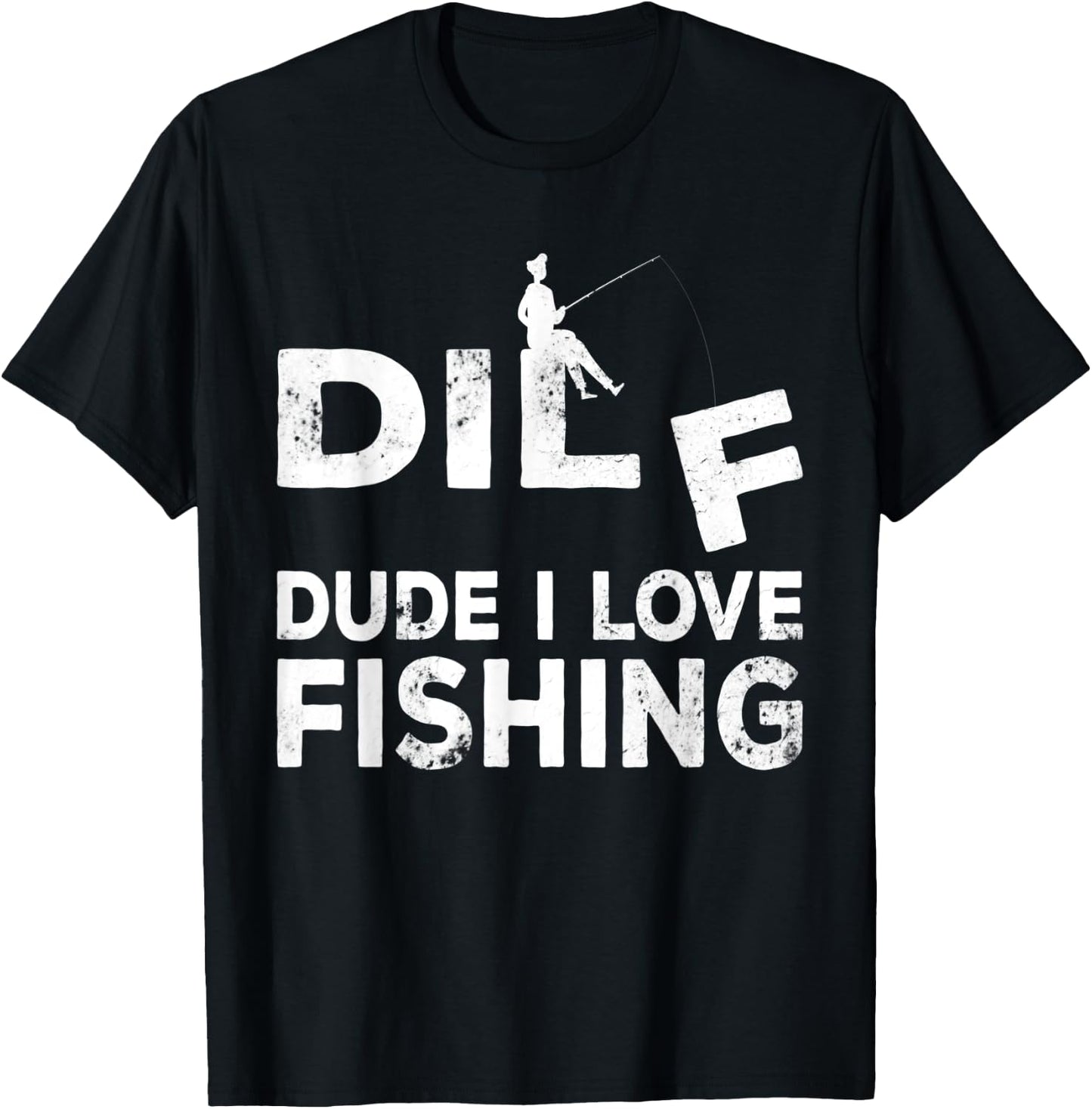Funny Fisherman - Dude I Love Fishing, Funny Fishing T-Shirt - T-Shirt | Black