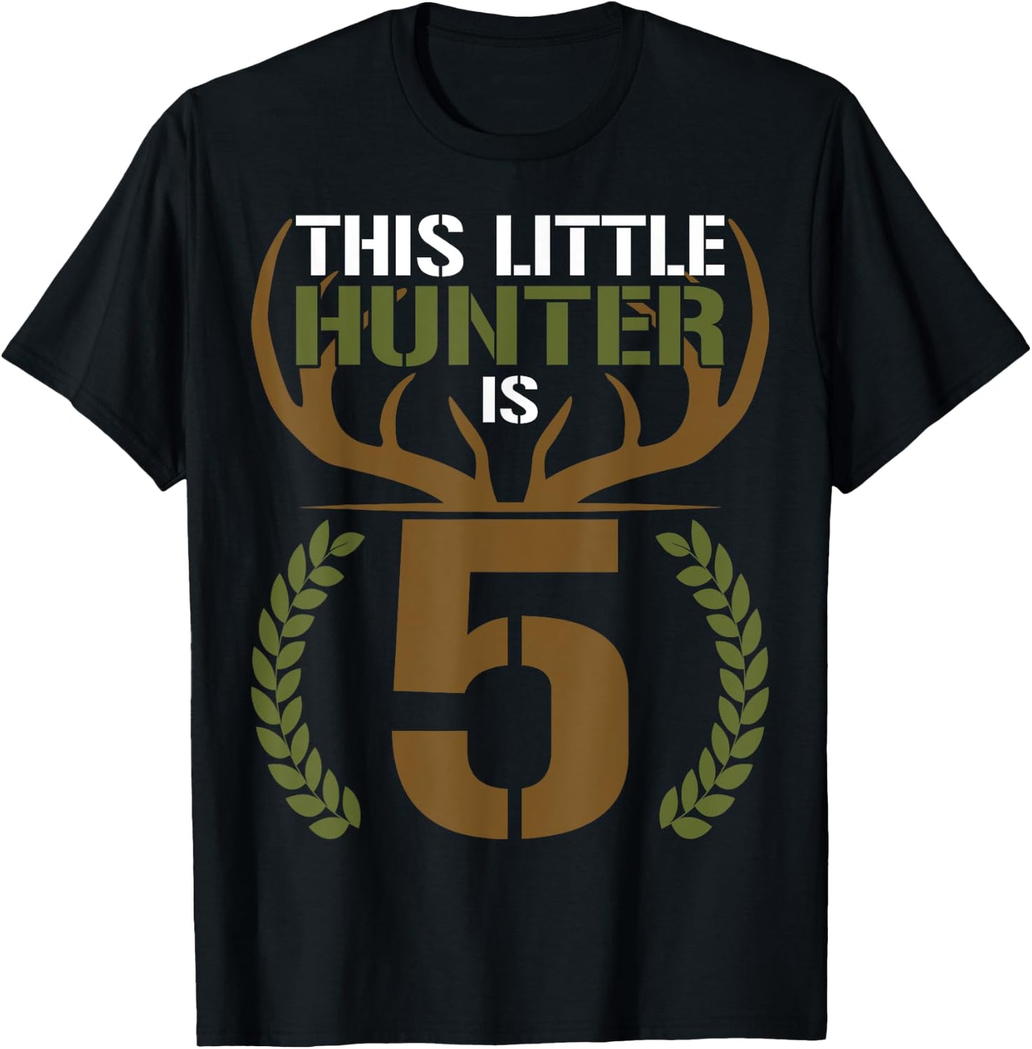 This Little Hunter is 5 Years Old 5th Birthday Deer Hunter T-Shirt - T-Shirt | Black