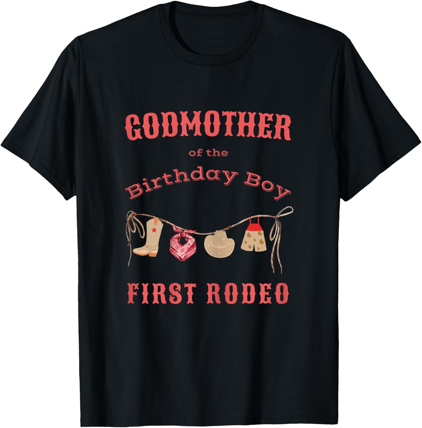 Godmother First Rodeo 1st Birthday Cowboy Family Matching T-Shirt - T-Shirt | Black