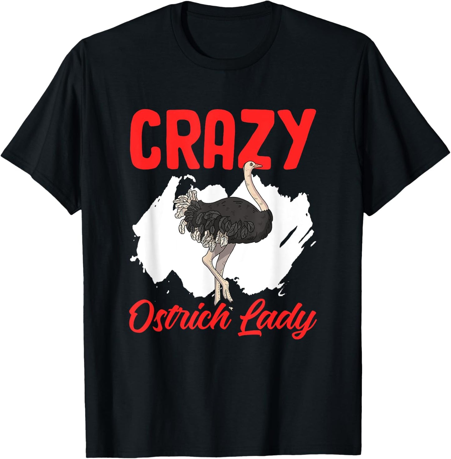 Crazy Ostrich Lady Funny Ostrich Animal Birds Farm Ostrich T-Shirt - T-Shirt | Black