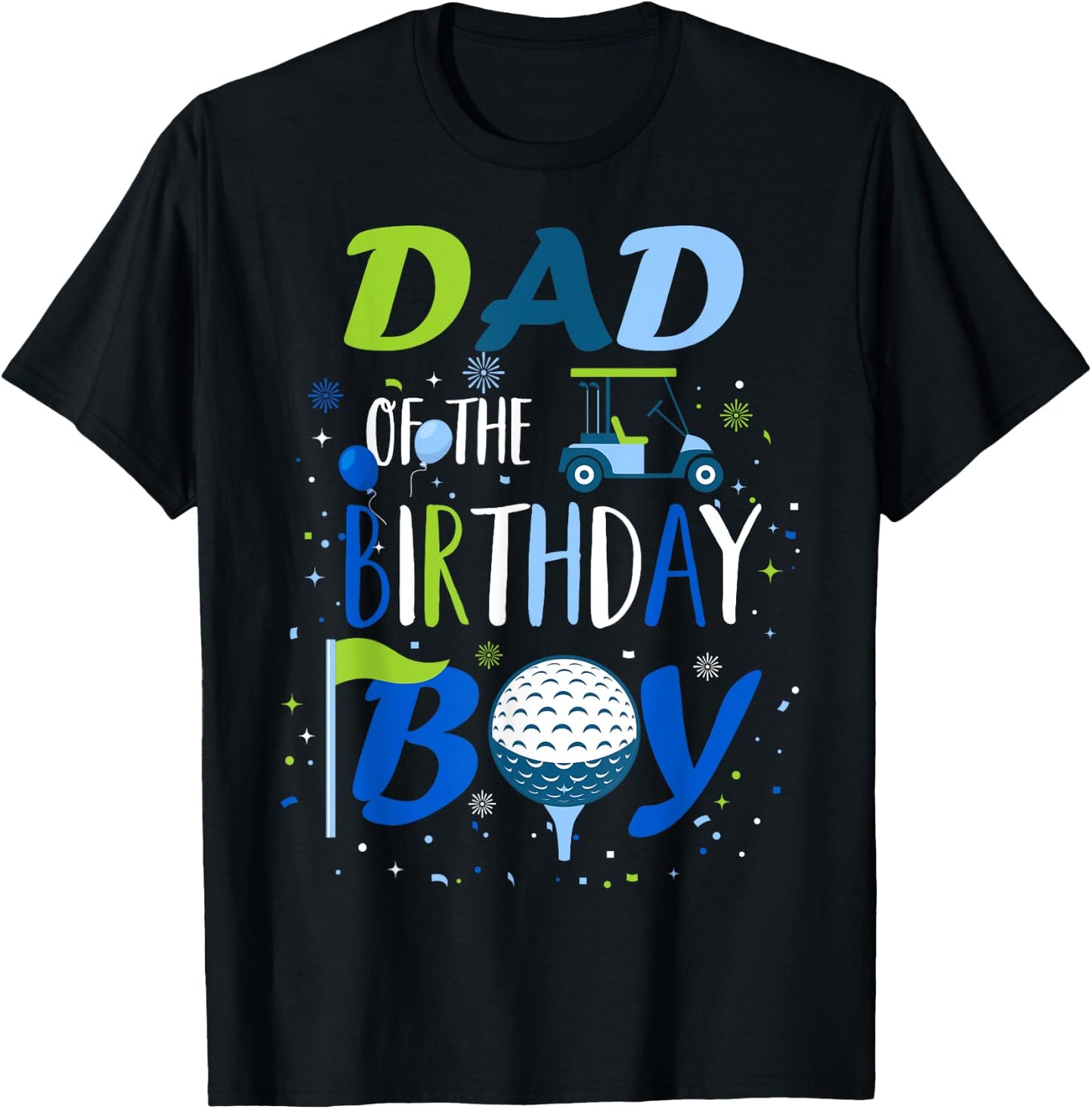 Dad of The Birthday Boy Hole in One Golf Sport Matching T-Shirt - T-Shirt | Black