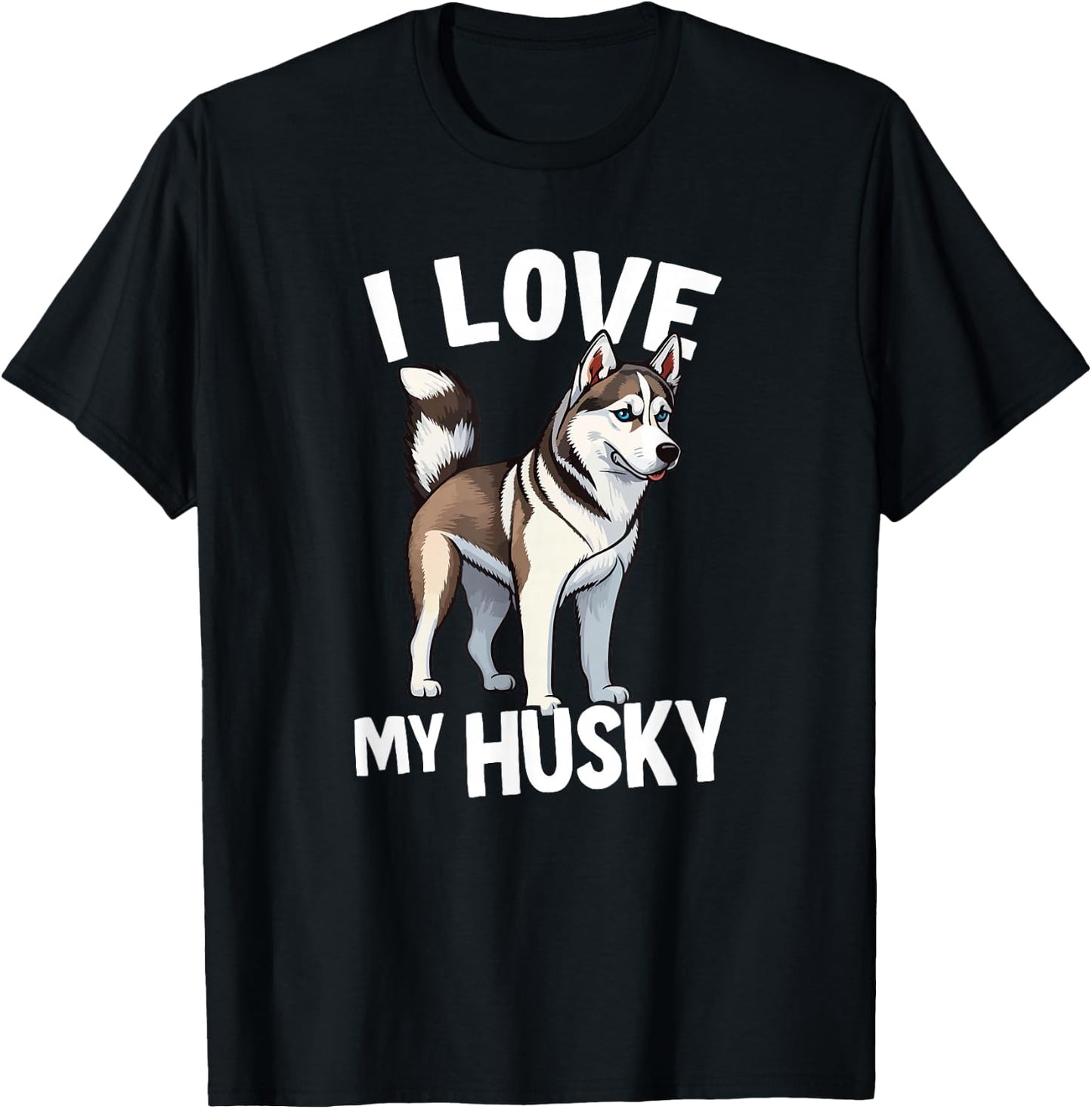 I Love My Husky T-Shirt - T-Shirt | Black