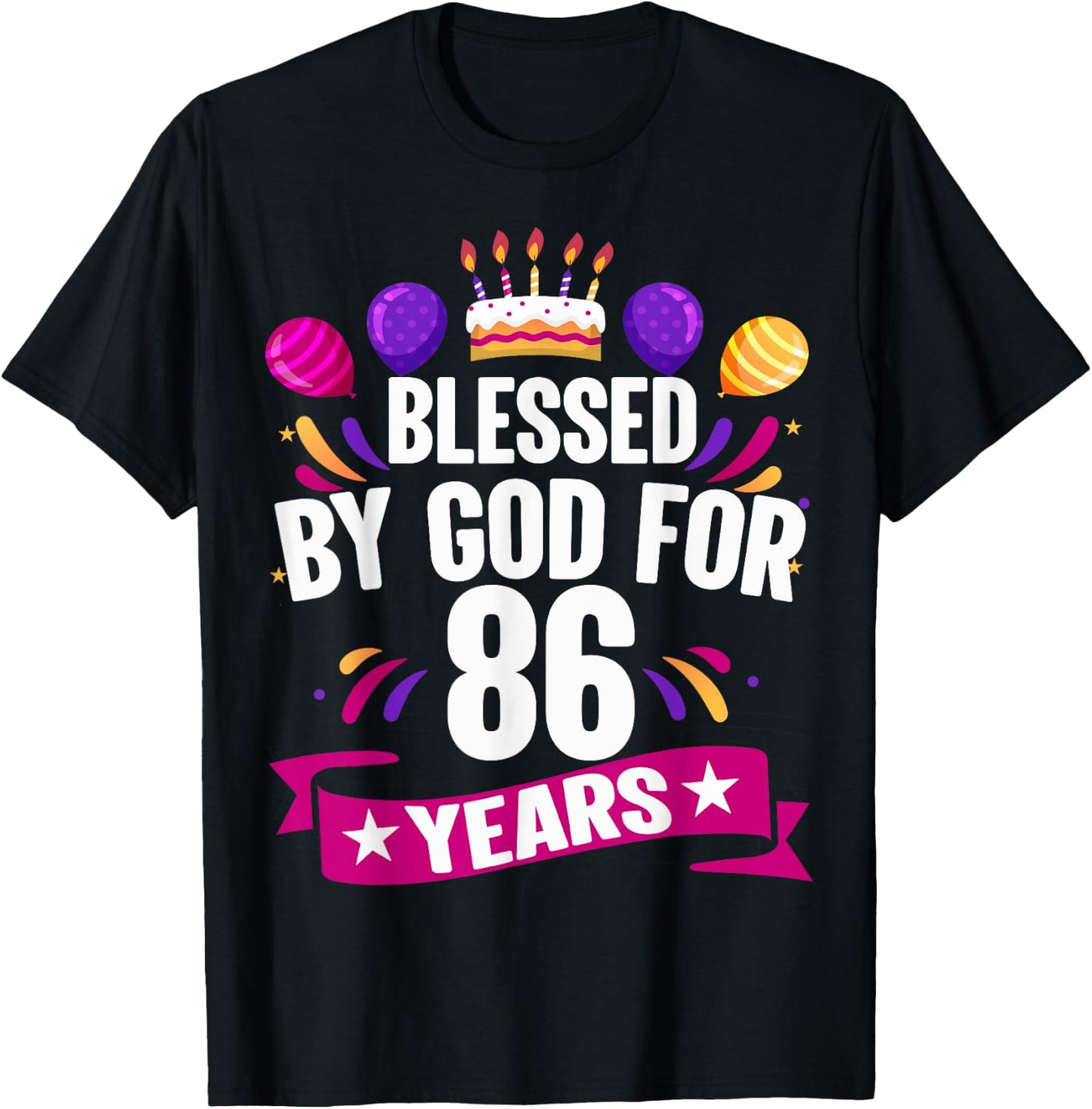 86th Blessed By God 86 Years Old Birthday Cake With Numbers T-Shirt - T-Shirt | Black