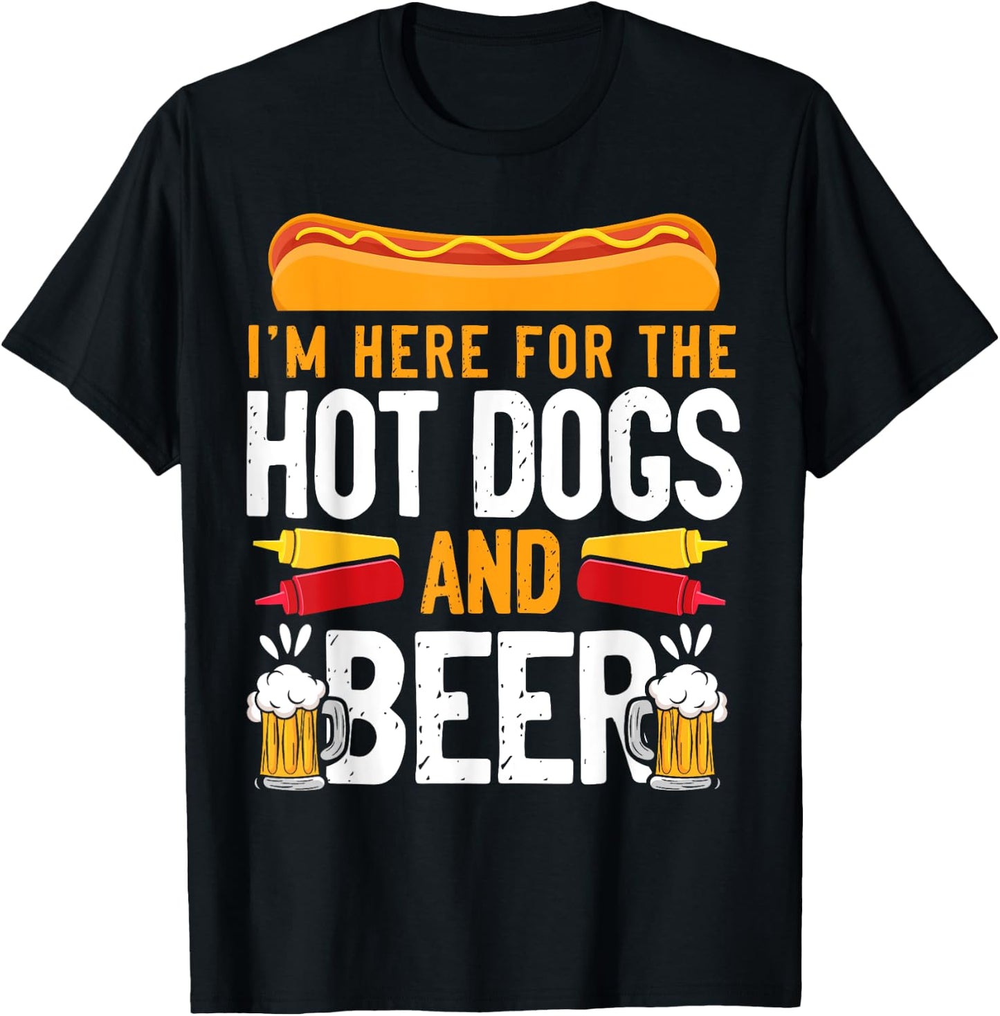 Hot Dog Adult I'm Here For The Hot Dogs And Beer T-Shirt - T-Shirt | Black