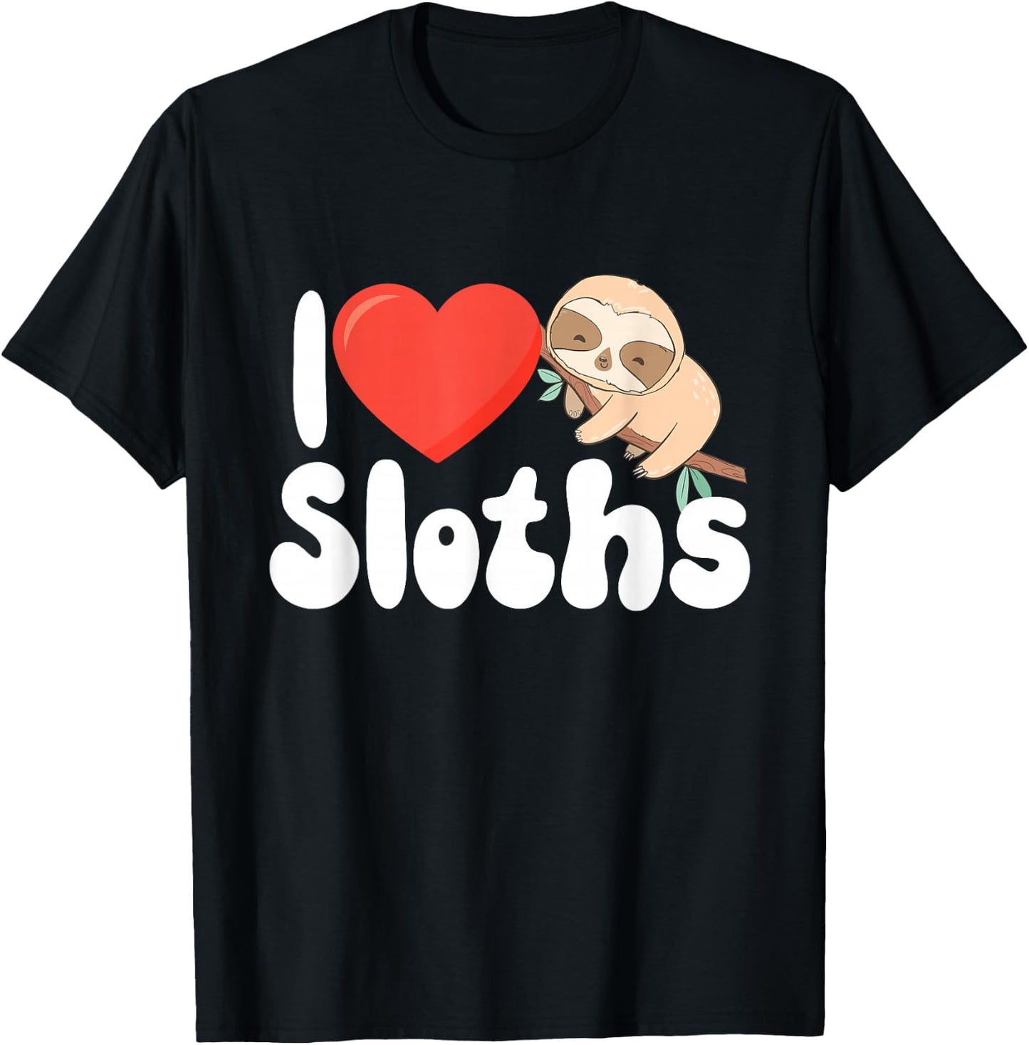 I Love Sloths - Wildlife Animal Lover Zookeeper Zoologist T-Shirt - T-Shirt | Black