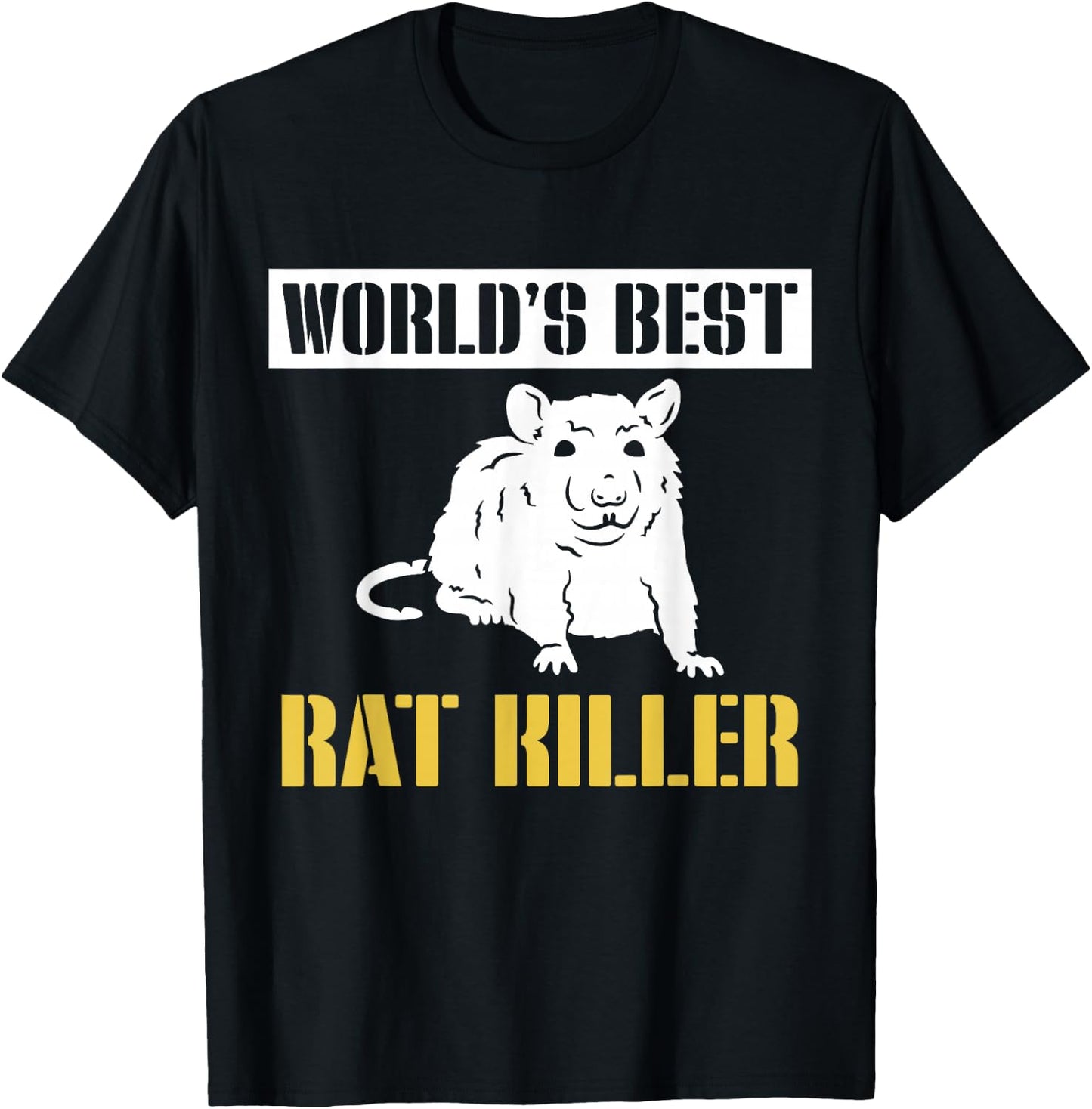 Worlds Best Rat Killer Exterminator T-Shirt - T-Shirt | Black