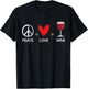 Peace Love Wine Funny Wine Lover Men Women Cute Graphic T-Shirt - T-Shirt | Black