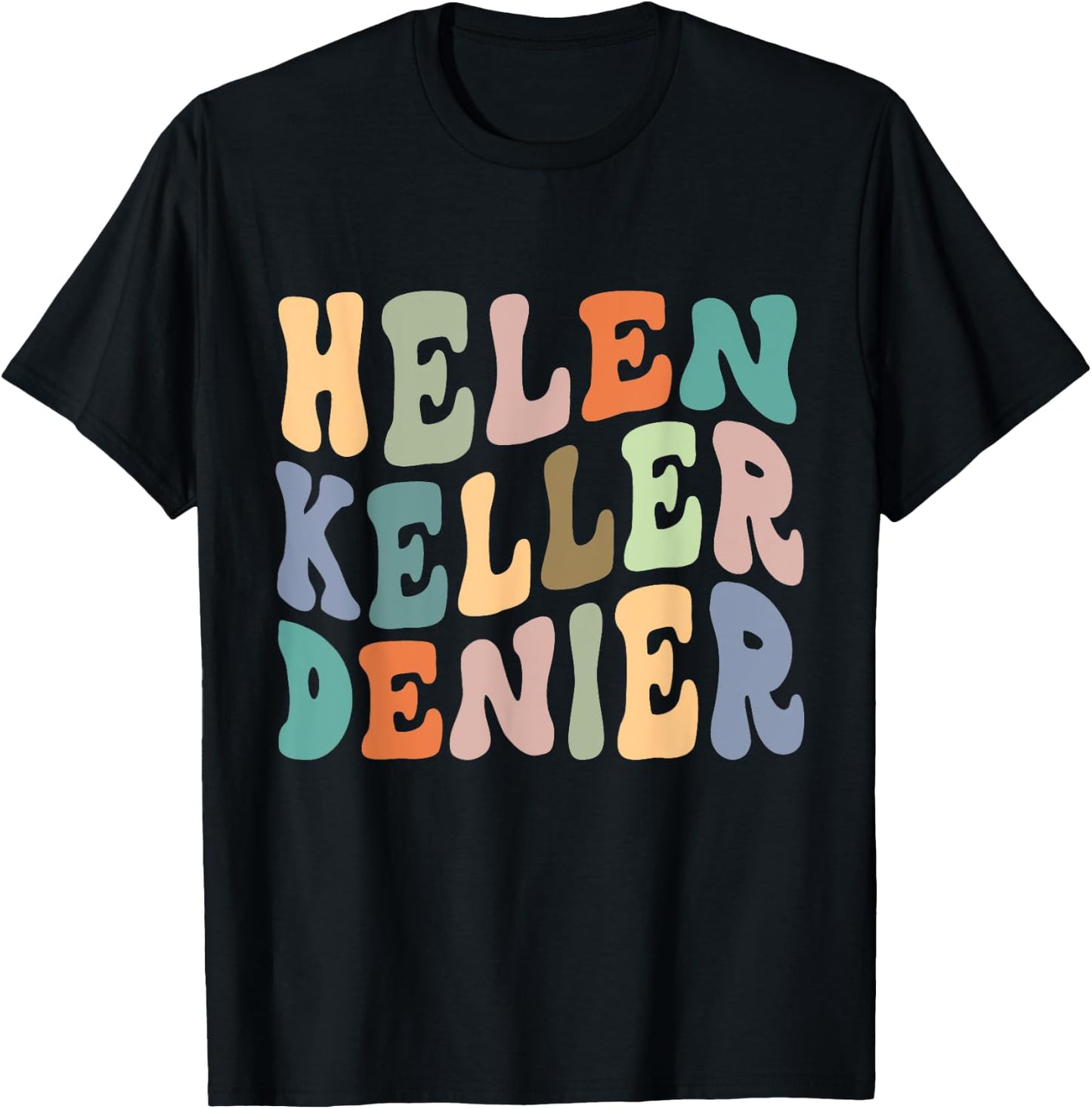 Retro Helen Keller Denier Meme T-Shirt - T-Shirt | Black