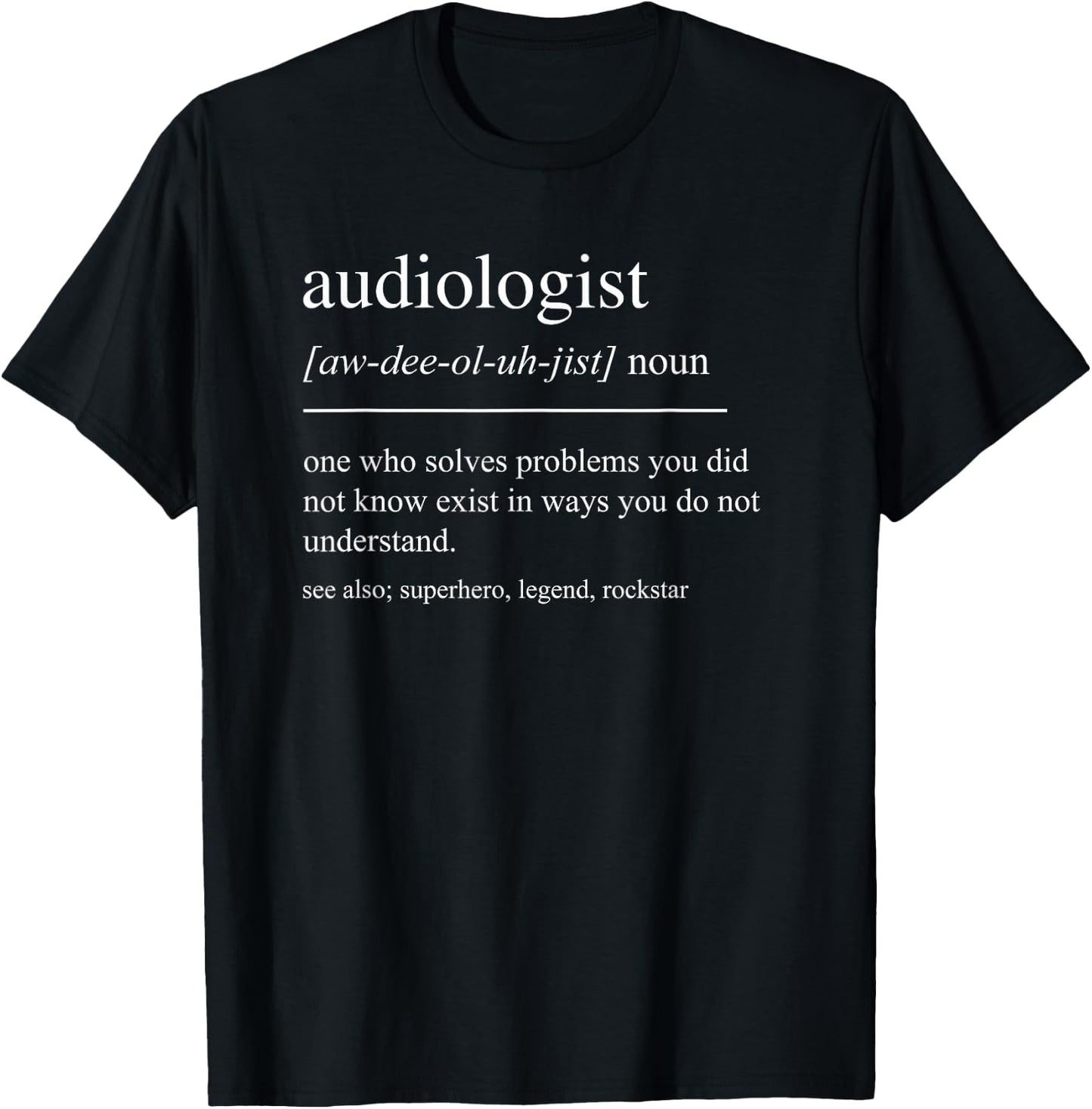 Funny Audiologist Definition Audiology Women T-Shirt - T-Shirt | Black