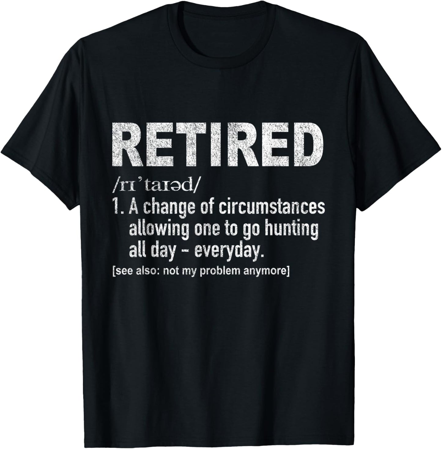 Funny Retired Definition Hunting Retirement Plan Retro T-Shirt - T-Shirt | Black