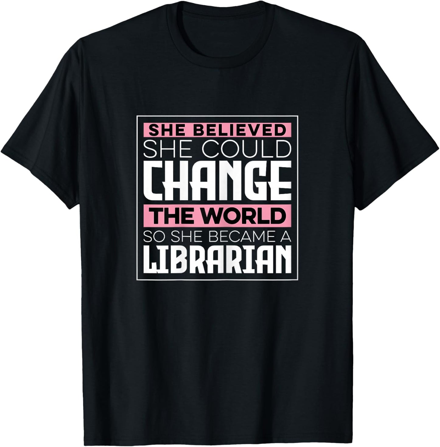 She Became A Librarian Library Worker Women T-Shirt - T-Shirt | Black