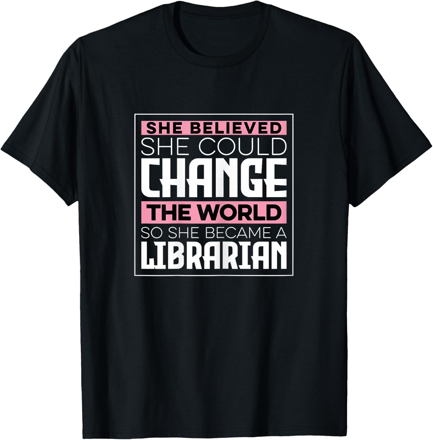 She Became A Librarian Library Worker Women T-Shirt - T-Shirt | Black