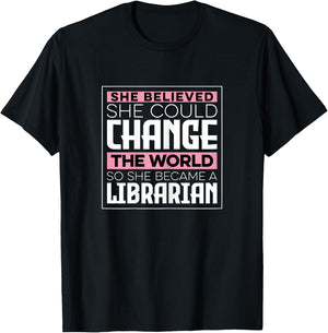 She Became A Librarian Library Worker Women T-Shirt - T-Shirt | Black