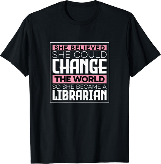 She Became A Librarian Library Worker Women T-Shirt - T-Shirt | Black